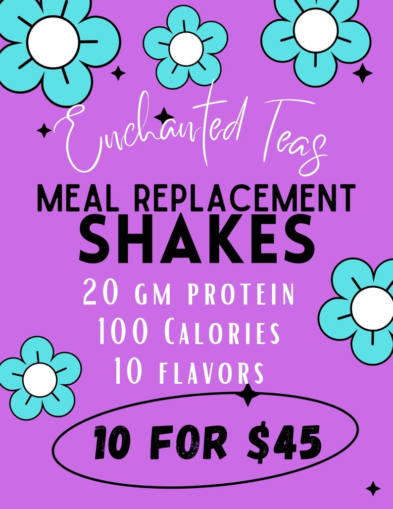 Peut inclure: Fond violet avec un texte blanc superpos&eacute; qui dit "Enchanted Teas Meal Replacement Shakes 20 gm de prot&eacute;ines 100 calories 10 saveurs 10 pour 45 $".  L'arri&egrave;re-plan est d&eacute;cor&eacute; de fleurs stylis&eacute;es bleues et blanches.