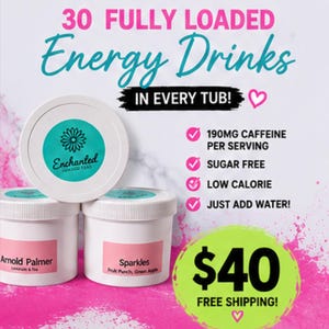 May include: Three white plastic tubs of Enchanted Loaded Teas energy drink mix. Labels read Arnold Palmer Lemonade & Tea and Sparkles Fruit Punch, Green Apple. Text states 30 fully loaded energy drinks, 190mg caffeine per serving, sugar free, low calorie.