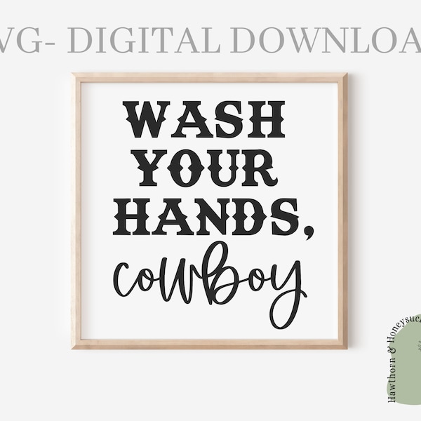 Wash Your Hands Cowboy Svg, Square Sign Svg, Wood Sign Svg, Western Svg, Country Farmhouse, PNG, Bathroom Sign, Bathroom Decor Svg, Cricut