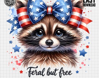Feral But Free Raccoon PNG, Funny 4th of July Shirt Design, Patriotic Raccoon Sublimation PNG, USA Digital Download
