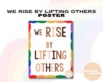We Rise Classroom Poster, Inclusion, Diversity, Decor, Classroom Decor, Teacher Poster