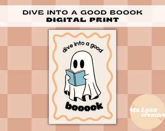 Dive Into A Good Boook Print|Ghost Print|Fall Print|Halloween Decor|Digital Print|Spooky Reading