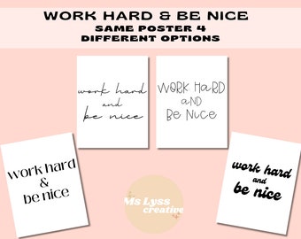Work Hard & Be Nice Posters, Classroom Posters, Motivational School Posters