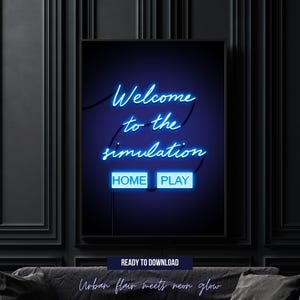 Welcome to the simulation, Neon Poster zum Download,  Neon Printable, Poster mit Spruch, Neon Schriftzug, Leuchtschrift, Digitaler Download
