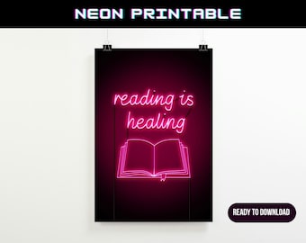 Reading is healing Neon Poster for download, Printable Book Poster, Bookish art prints, Neon Printable, Neon lettering, Book Poster