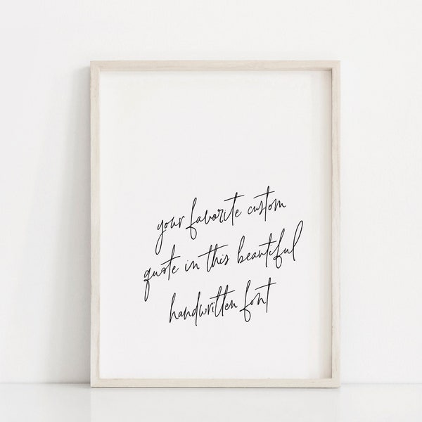 Custom calligraphy print framed, unframed, postcard; Framed calligraphy; Calligraphy quote print; Calligraphy sign.