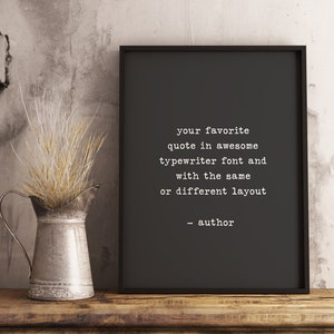 Custom quote print framed, unframed, postcard, printable; Custom typewriter poster; Poem, song lyrics print, Bible verse; Wall art.