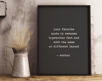 Custom quote print framed, unframed, postcard, printable; Custom typewriter poster; Poem, song lyrics print, Bible verse; Wall art.