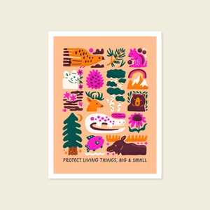 May include: A colorful art print featuring various animals and nature elements, including a bird, bear, deer, and fish. The print has a peach background and includes the text "PROTECT LIVING THINGS, BIG & SMALL".