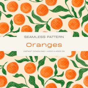 Op de afbeelding: Een naadloos patroon met oranje citrusvruchten en donkergroene bladeren op een lichtcrème achtergrond. De afbeelding bevat de tekst SEAMLESS PATTERN Oranges INSTANT DOWNLOAD 4000 X 4000 PX in een wit rechthoekig kader.