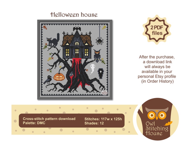 May include: Cross-stitch pattern for a Halloween house with a black cat, a pumpkin, a crow, a ghost, a coffin, and a spider. The house is on a tree with red dripping blood. The pattern is 117 stitches wide by 125 stitches high and uses 12 colors. The pattern is available as a digital download.