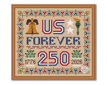 USA Forever 250 Cross Stitch Sampler: Independence Day 4th July Patriotic Pattern  (PDF Pattern)