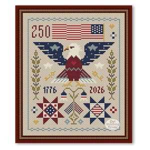 Independence Day 1776 - 2026 Cross Stitch Sampler: Anniversary USA 250 Patriotic Pattern (PDF Pattern)