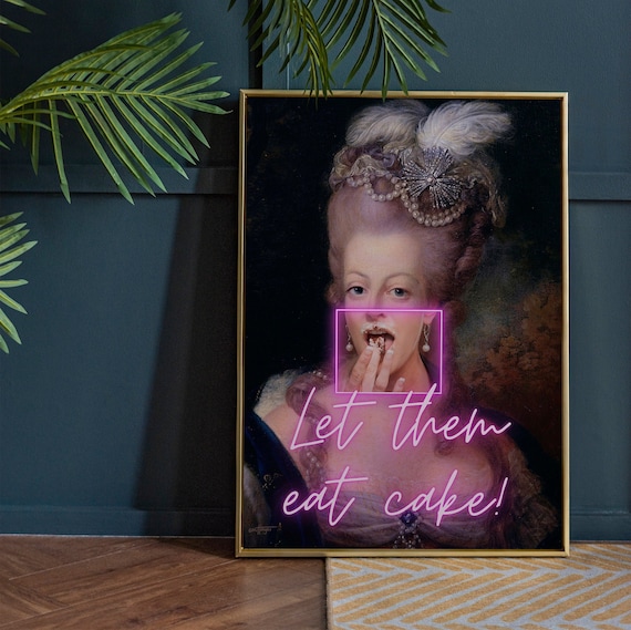 Marie Antoinette Let Them Eat Cake Wall Art, Neon Altered Art Famous Renaissance Painting, Victorian aesthetic, Pop Art Statement Decor