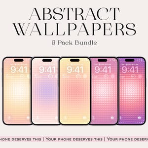 May include: Five smartphones displayed in a row, each featuring a unique abstract wallpaper with a grid pattern. The text "ABSTRACT WALLPAPERS 5 Pack Bundle" appears at the top, and "YOUR PHONE DESERVES THIS" is repeated at the bottom of the image.