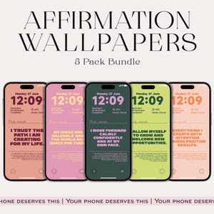 Pode incluir: Um pacote de cinco smartphones exibindo papéis de parede de afirmação. Cada telefone mostra um esquema de cores e uma mensagem de afirmação diferente. O texto superior diz "AFFIRMATION WALLPAPERS" e "5 Pack Bundle". O texto inferior diz "YOUR PHONE DESERVES THIS".