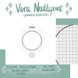 May include: Digital needlepoint stitch chart with a circle design. The chart includes the text "Vera Needlepoint, Louisville, Kentucky", and "Digital Needlepoint Stitch Chart 18 Mesh Instant Download". The circle is inside a square.