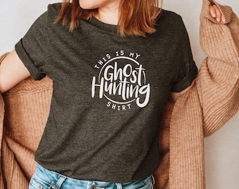 Ghost hunting t-shirt, ghost tee, t-shirts for ghost hunters, gifts for ghost hunters, ghost hunter gear, Paranormal Investigator t-shirts