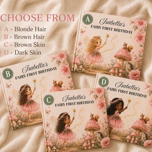 May include: Four square books titled Isabella's Fairy First Birthday, each featuring a fairy in a pink dress with a wand, mushrooms, and flowers. Options A, B, C, and D show variations in hair color and skin tone for the fairy character.
