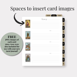 May include: A printable tarot journal with spaces to insert card images. The journal has a cover, index, and year tabs. It also includes a free download of JPEG images of each card in Rider-Waite style.