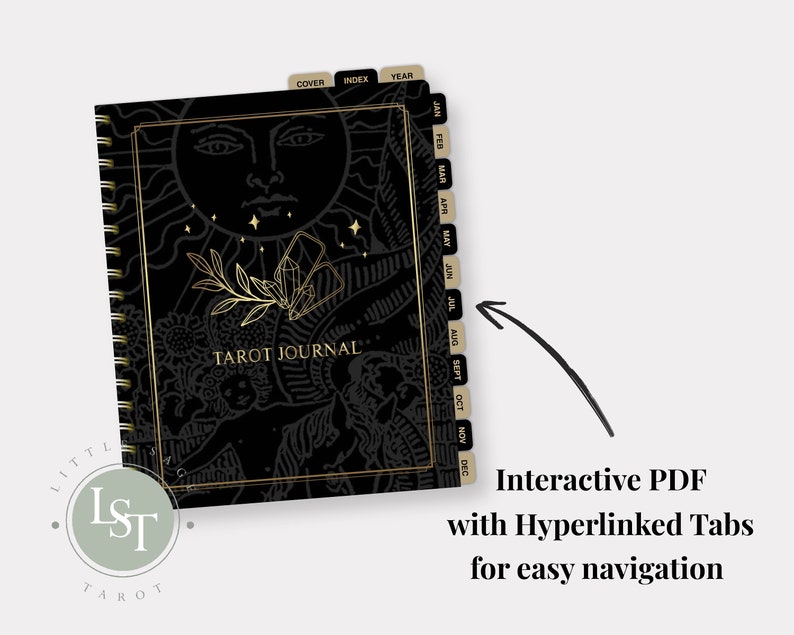 May include: Black and gold tarot journal with a sun and crystal design. The journal has tabs for each month of the year and includes a cover, index, and year section.