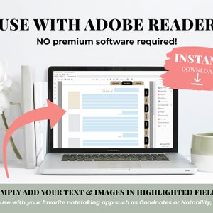 May include: A laptop computer screen displaying a digital planner with a light blue and beige color scheme. The planner has sections for "Cover", "Index", and "Year". The text "Week of" is visible at the top of the planner. The text "INSTANT DOWNLOAD" is visible in a red box with a downward arrow. The text "USE WITH ADOBE READER" is visible at the top of the image. The text "NO premium software required!" is visible below the text "USE WITH ADOBE READER". The text "SIMPLY ADD YOUR TEXT & IMAGES IN HIGHLIGHTED FIELDS" is visible at the bottom of the image. The text "*Or use with your favorite notetaking app such as Goodnotes or Notability, etc." is visible below the text "SIMPLY ADD YOUR TEXT & IMAGES IN HIGHLIGHTED FIELDS".