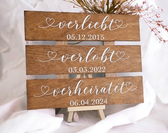 Hochzeits Deko Holzschild personalisiert mit Datum - verliebt verlobt verheiratet -