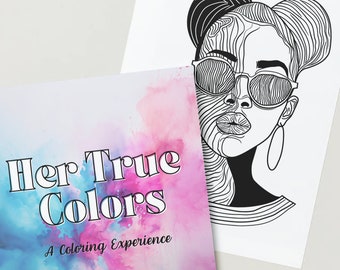 Her True Colors- Coloring Book For Women, Coloring Book For Girls, Empowering Coloring Book