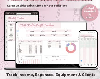 May include: A digital nail business spreadsheet template displayed on a laptop, tablet, and phone. The screens show financial tracking information, including income, expenses, and profit. Text includes "Nail Business Spreadsheet" and "Track Income, Expenses, Equipment & Clients."