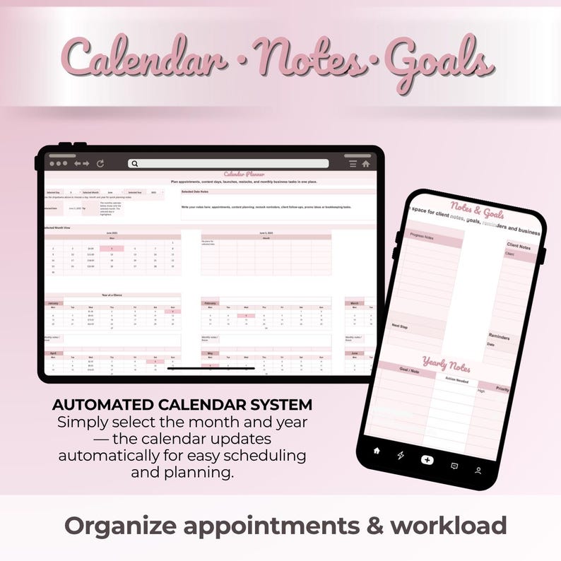 May include: A digital planner displayed on a tablet and smartphone. The tablet shows a calendar interface, while the phone displays notes and goals. Text on the image reads "Calendar, Notes, Goals" and "Automated Calendar System". The image is in shades of pink.
