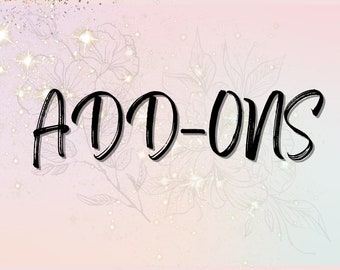 May include: A pink and white background with a floral design and glitter. The text "ADD-ONS" is written in black cursive.