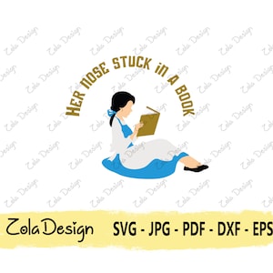 Belle Beauty Book SVG / Il suo naso bloccato in un libro Svg / Citazione di Bella e Bestia Svg / Citazione divertente Svg / Tshirt Design Svg /File di taglio per Cricut