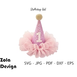 May include: Pink glitter birthday hat with a white pom pom on top and the number "1" in the center. The hat is surrounded by a pink tulle ruffle. The text "Birthday Hat" is above the hat and the text "Zola Design" and "SVG - JPG - PDF - DXF - EPS" are below the hat.