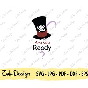 May include: A digital design featuring a black top hat with a skull and crossbones, a purple feather, and the text "Are you Ready?" in black and purple. The design also includes the text "Zola Design" and file type options.