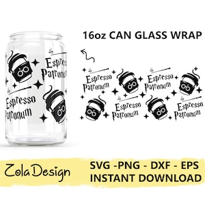 Expresso Patronum LIBBEY Can Glass 16oz SVG | Libbey Glass Svg | Harry Libbey Can Glass Svg | Harry Wrap Svg | Cut File For Cricut