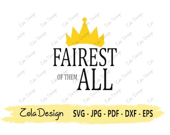 Fairest Of Them All SVG | Villain Svg | Funny Quote SVG | Tshirt Design SVG | Villain Quote Svg | Cut File For Cricut | Silhouette Cut File