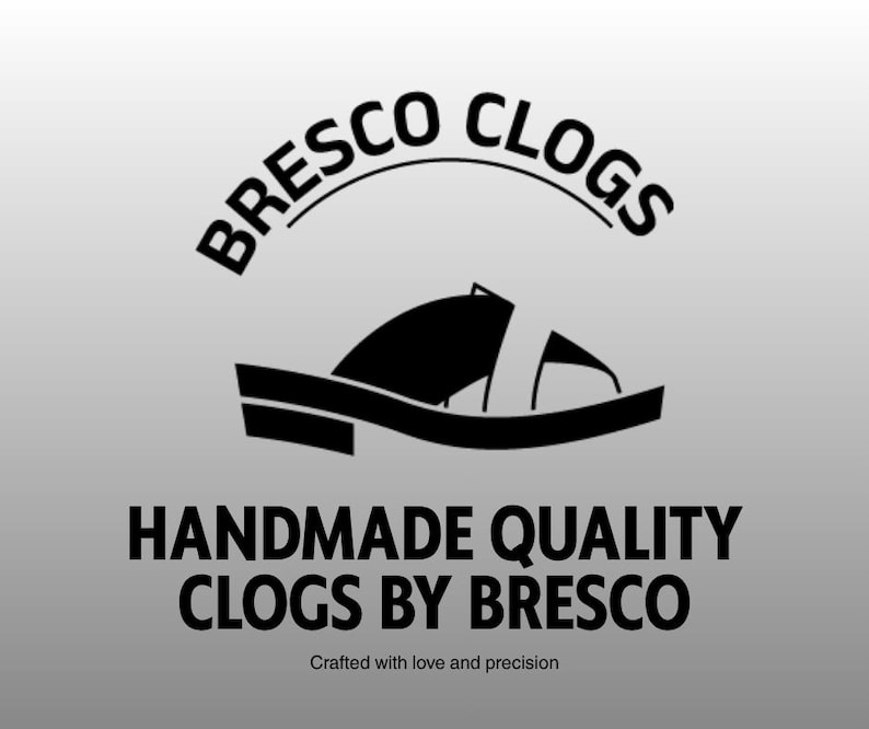 May include: A black logo on a light gray background featuring the text BRESCO CLOGS in an arc above a stylized black clog icon. Below the icon, the text reads HANDMADE QUALITY CLOGS BY BRESCO followed by the smaller text Crafted with love and precision.
