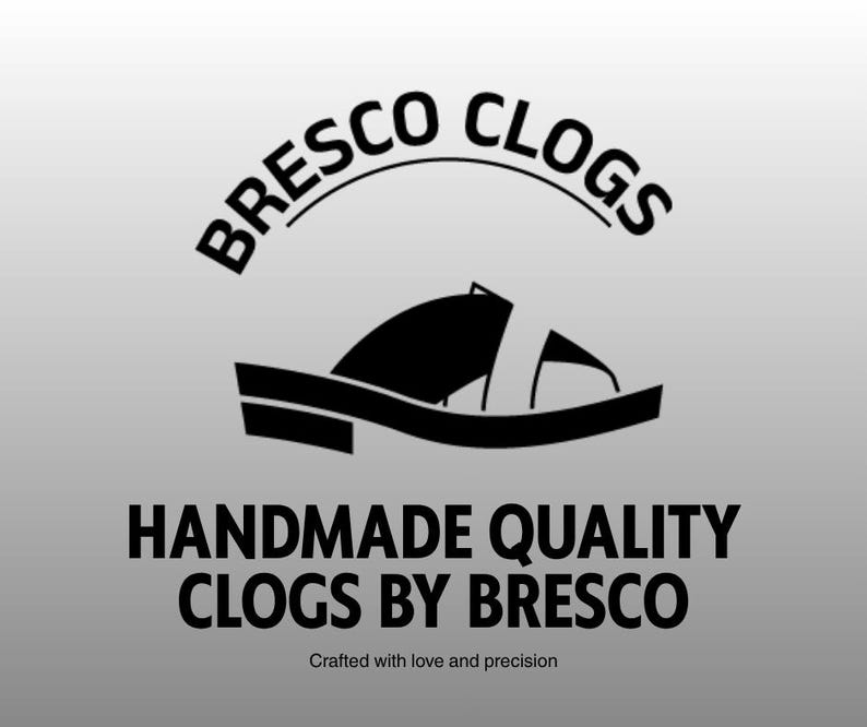 May include: A logo for Bresco Clogs, featuring a stylized black clog design. The text "BRESCO CLOGS" arches above the clog image, with "HANDMADE QUALITY CLOGS BY BRESCO" below. The tagline "Crafted with love and precision" is at the bottom.