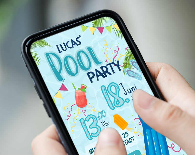May include: A smartphone displaying a pool party invitation for Lucas. The invitation features a blue pool with colorful decorations, a watermelon drink, and the date June 18th at 1:00 PM.