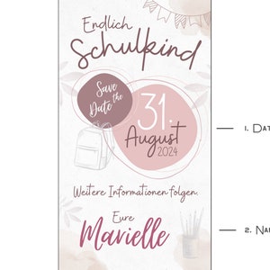May include: A pink and white save the date card with the text "Endlich Schulkind" and "Save the Date" with a date of August 31, 2024. The card also includes a backpack and pencils.