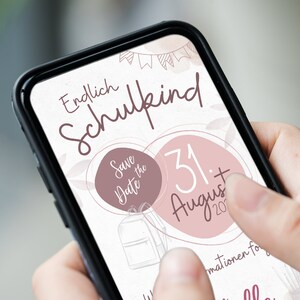 May include: A smartphone screen displaying a pink and white save the date card with the text "Endlich Schulkind" and "Save the Date 31. August 202..."