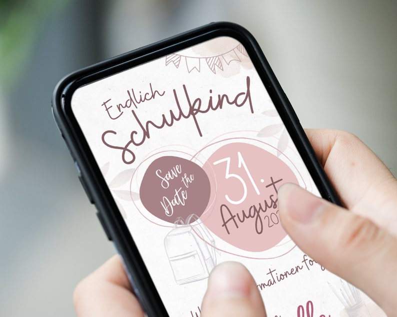 May include: A smartphone screen displaying a pink and white save the date card with the text "Endlich Schulkind" and "Save the Date 31. August 202..."