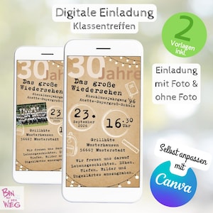 Może przedstawiać: Dwa smartfony wyświetlają cyfrowe zaproszenie na zjazd klasowy. Zaproszenie zawiera tekst w języku niemieckim, w tym "30 Jahre" i "Das große Wiedersehen". Projekt zawiera datę, godzinę i lokalizację. Istnieje opcja zdjęcia i personalizacji Canva.