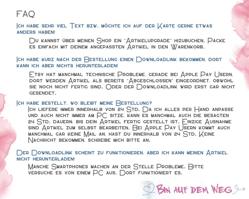 May include: FAQ page with text about Etsy shop policies and download links. The text includes information about shipping times, technical issues, and customer service. The page has a pink watercolor background with a heart and the text "Bin auf dem Weg" at the bottom.