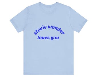 Stevie Wonder Loves You T-shirt op maat. Voor jou, de Classic Soul Motown Devotee.