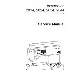 PFAFF Expression 2014 2024 2034 2044 Repair / Service Manual