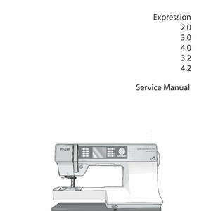 PFAFF Expression 2.0, 3.0, 4.0, 3.2, 4.2 Repair Service / Manual