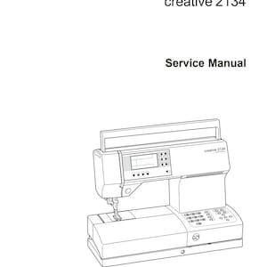 Repair/Service Manual for PFAFF Creative 2134 Sewing Machines