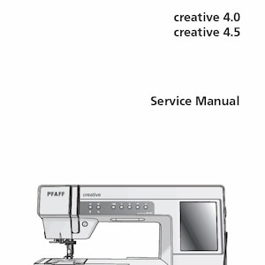Può includere: Un'illustrazione in bianco e nero di una macchina da cucire Pfaff con il testo "Pfaff creative" sul davanti. La macchina ha un grande schermo e diversi pulsanti. Il testo "Service Manual" è scritto sotto l'immagine. Il testo "creative 4.0 creative 4.5" è scritto sopra l'immagine.