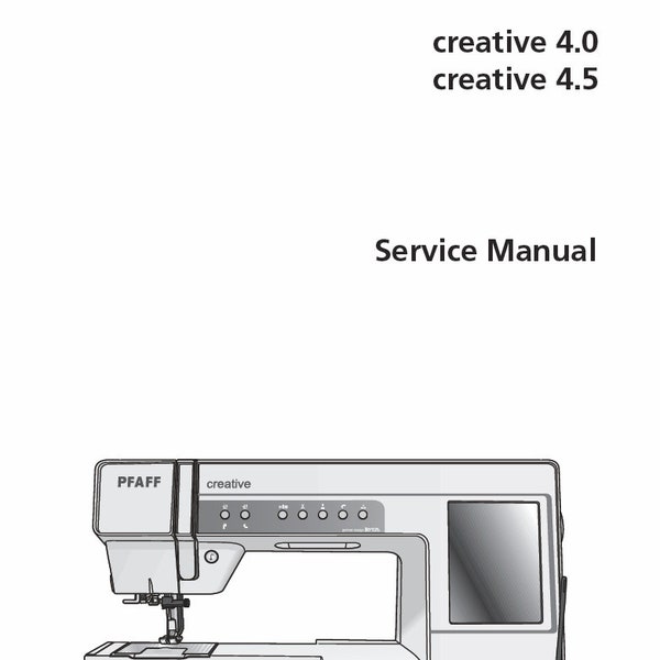 PFAFF Creative 4.0 4.5 Manuel de réparation/d'entretien de la machine à coudre